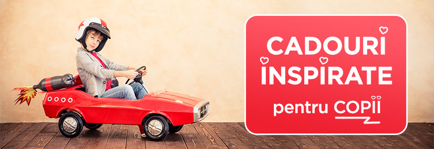 Cadouri inspirate pentru copii